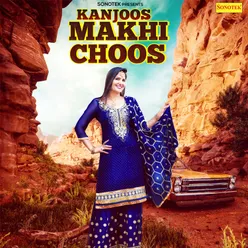 Kanjoos Makhi Choos